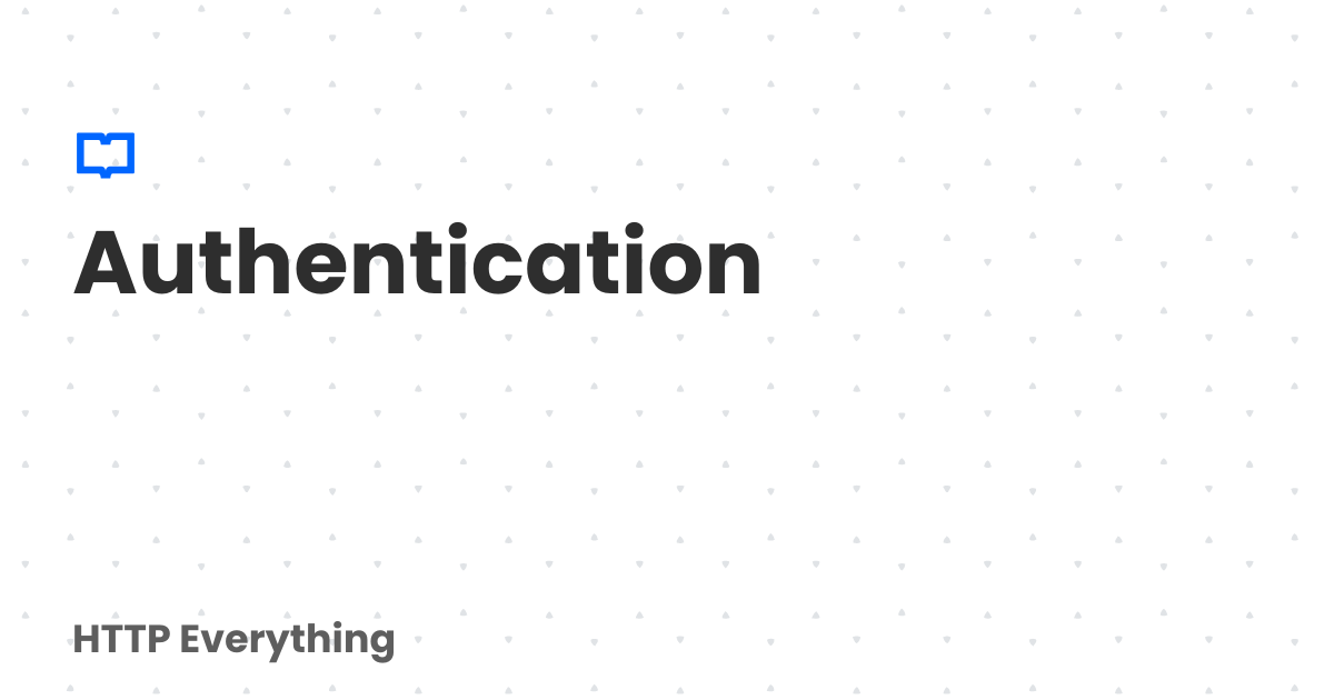 Authentication | HTTP Everything